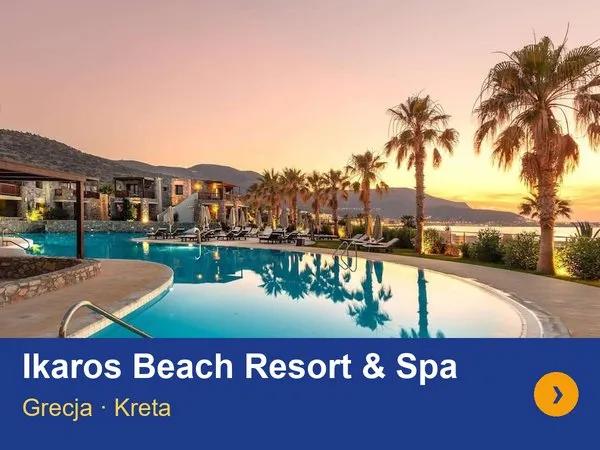 Ikaros Beach Resort & Spa – Grecja, Kreta
